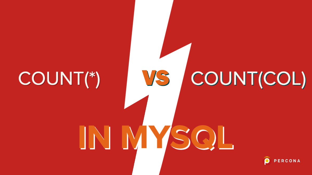 COUNT(*) vs COUNT(col) in MySQL - Percona
