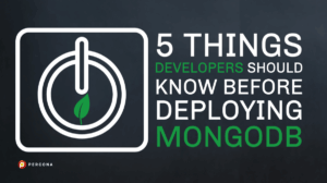 Developers Should Know Before Deploying MongoDB