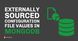 Externally Sourced Configuration File Values in MongoDB