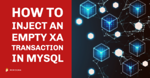 Inject an Empty XA Transaction in MySQL