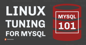 Linux Tuning for MySQL