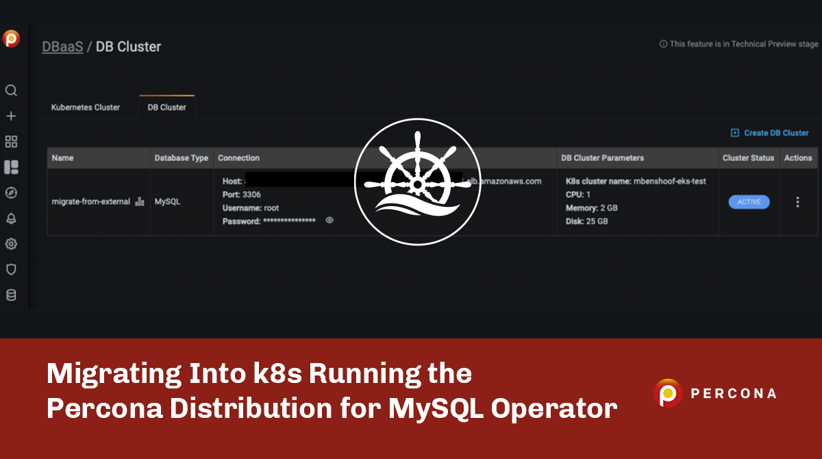 Migrating Into Kubernetes Running the Percona Distribution for MySQL ...