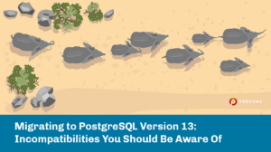 Migrating to PostgreSQL Version 13