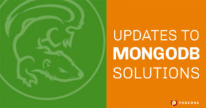 Percona MongoDB Updates