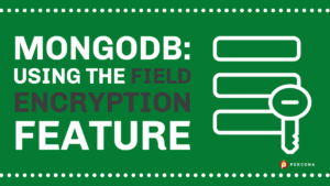 MongoDB Field Encryption
