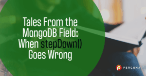 When stepDown() Goes Wrong