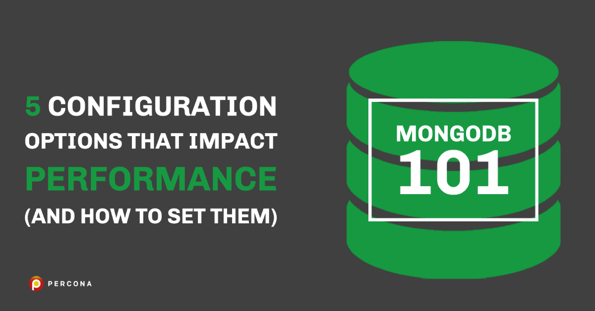 5 Effective Strategies for MongoDB Performance Tuning - Percona