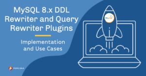 MySQL 8 DDL Rewriter and Query Rewriter