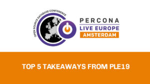 Percona Live Europe Wrap Up