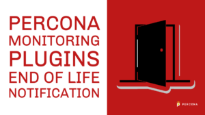 Percona Monitoring Plugins End of Life