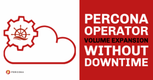 Percona Operator Volume Expansion Without Downtime