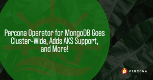 Percona Operator for MongoDB Goes Cluster-Wide