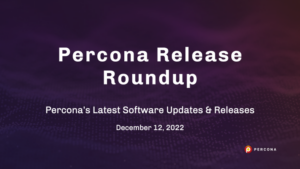 Percona Releases Dec 12 2022