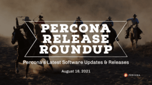 Percona Software Release AUg 16