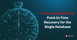Percona XtraBackup Point-In-Time Recovery