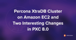 Percona XtraDB Cluster on Amazon EC2