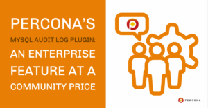 Percona's MySQL Audit Log Plugin
