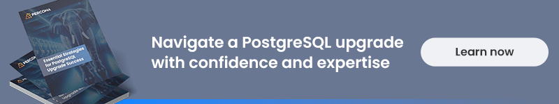PostgreSQL Upgrade Best Practices