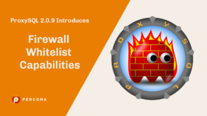 ProxySQL Firewall Whitelist