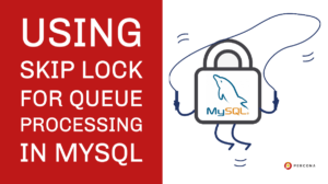 SKIP LOCK in MySQL