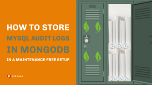 Store MySQL Audit Logs in MongoDB