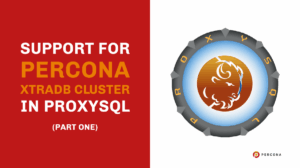 Support for Percona XtraDB Cluster in ProxySQL