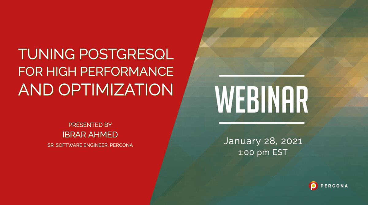 Webinar January 28: Tuning PostgreSQL for High Performance and ...