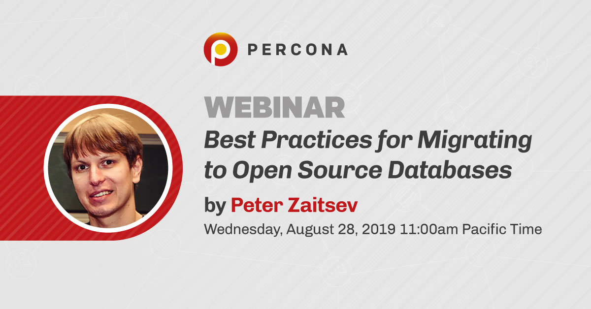 Webinar 8/28: Best Practices for Migrating to Open Source Databases ...