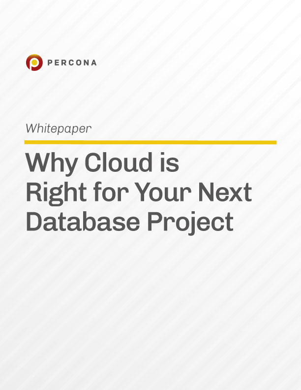 Why Cloud is Right for Your Next Database Project - Percona