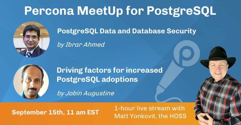 Community MeetUp for PostgreSQL, Sept 15th, 2021
