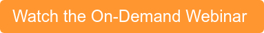Watch the On-Demand Webinar 