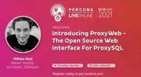 Introducing ProxyWeb - The Open Source Web Interface For ProxySQL - Percona